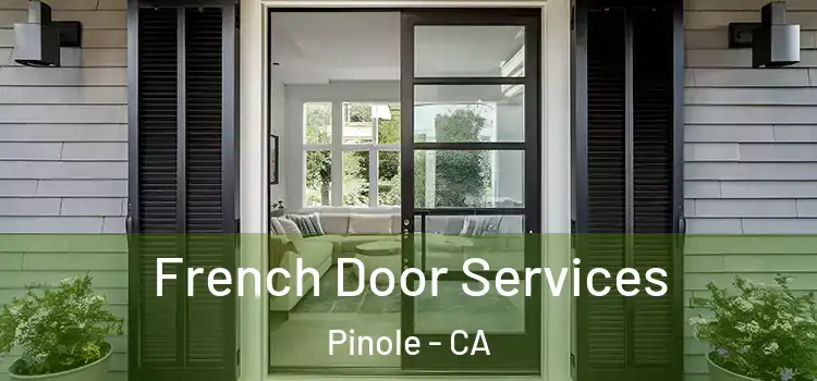  French Door Services Pinole - CA