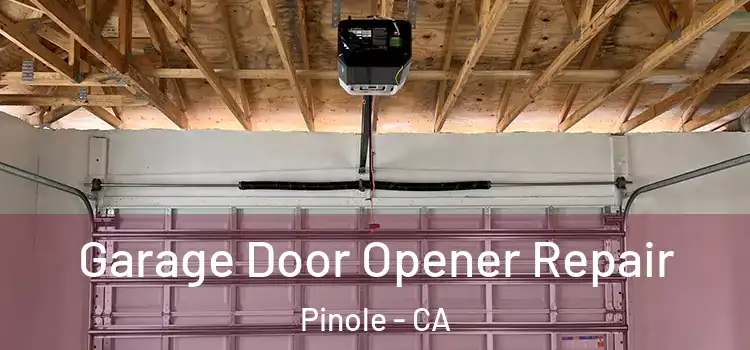  Garage Door Opener Repair Pinole - CA