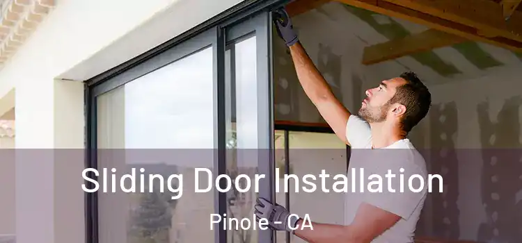  Sliding Door Installation Pinole - CA